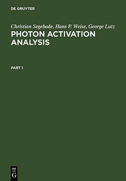 Fester Einband Photon Activation Analysis von Christian Segebade, Hans-Peter Weise, George John Lutz