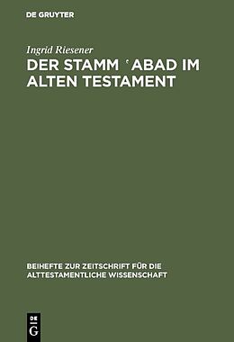 Fester Einband Der Stamm abad im Alten Testament von Ingrid Riesener