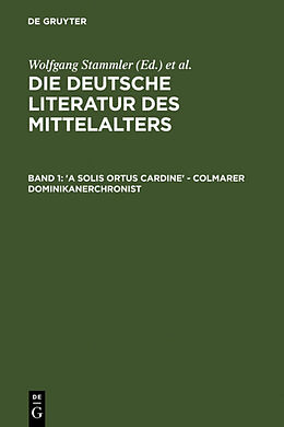 Fester Einband Die deutsche Literatur des Mittelalters / 'A solis ortus cardine' - Colmarer Dominikanerchronist von Karl Langosch, Wolfgang Stammler