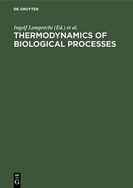 Fester Einband Thermodynamics of Biological Processes von 
