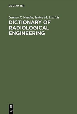 Livre Relié Dictionary of radiological engineering de Heinz M. Ullrich, Gustav F. Neuder