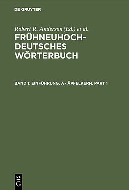 Fester Einband Frühneuhochdeutsches Wörterbuch / Einführung, a - äpfelkern von 