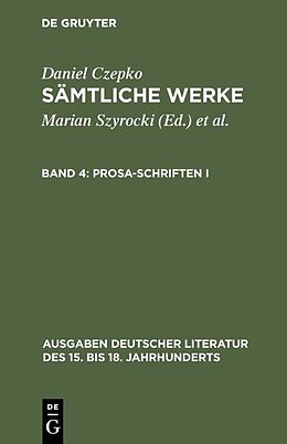 Fester Einband Daniel Czepko: Sämtliche Werke / Prosa-Schriften I von Daniel Czepko