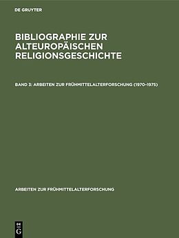 Fester Einband Bibliographie zur alteuropäischen Religionsgeschichte / 19701975 von 