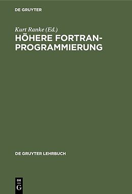 Fester Einband Höhere FORTRAN-Programmierung von Harald Siebert