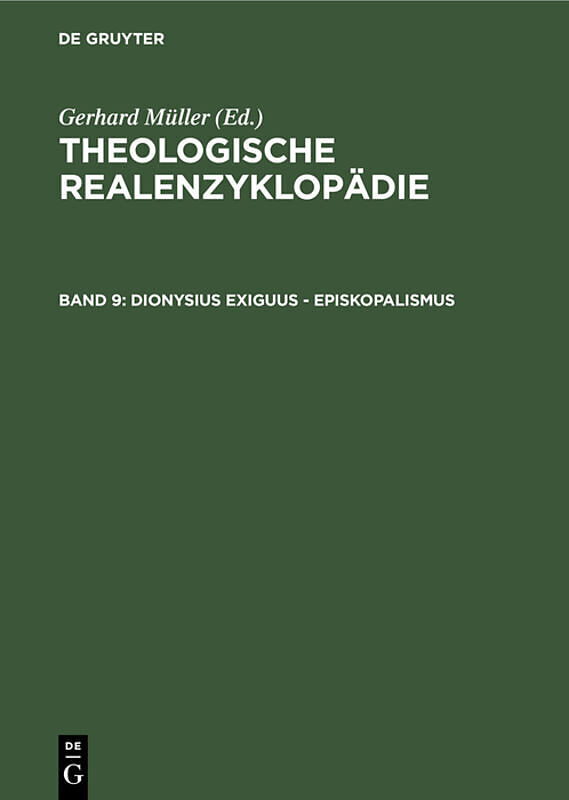 Theologische Realenzyklopädie / Dionysius Exiguus - Episkopalismus