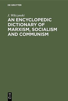 Livre Relié An Encyclopedic Dictionary of Marxism, Socialism and Communism de J. Wilczynski