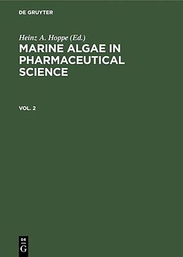 Fester Einband Marine Algae in Pharmaceutical Science / Marine Algae in Pharmaceutical Science. Vol. 2 von 