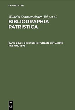 Fester Einband Bibliographia Patristica / Die Erscheinungen der Jahre 1975 und 1976 von 