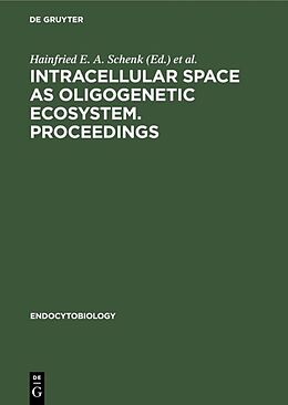 Fester Einband Intracellular space as oligogenetic ecosystem. Proceedings von 