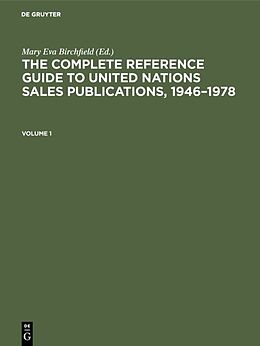 Livre Relié The Complete Reference Guide to United Nations Sales Publications, 1946 1978 de 