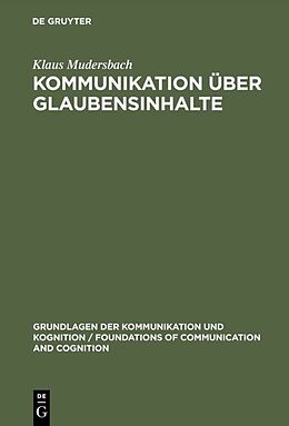 Fester Einband Kommunikation über Glaubensinhalte von Klaus Mudersbach