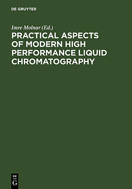 Livre Relié Practical Aspects of Modern High Performance Liquid Chromatography de 