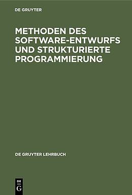 Fester Einband Methoden des Software-Entwurfs und Strukturierte Programmierung von Arno Schulz