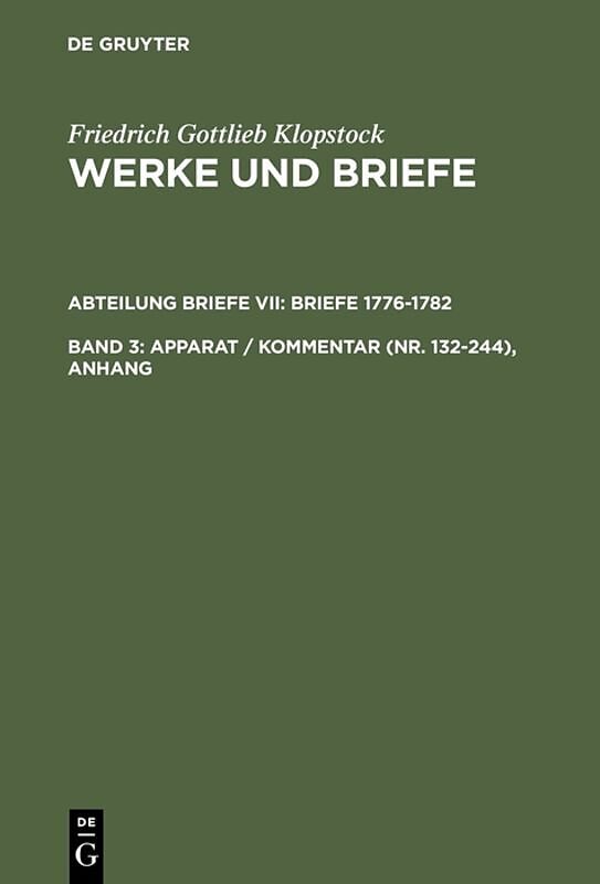 Friedrich Gottlieb Klopstock: Werke und Briefe. Abteilung Briefe VII: Briefe 1776-1782 / Apparat / Kommentar (Nr. 132-244), Anhang