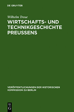 Fester Einband Wirtschafts- und Technikgeschichte Preußens von Wilhelm Treue