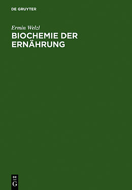Fester Einband Biochemie der Ernährung von Ermin Welzl