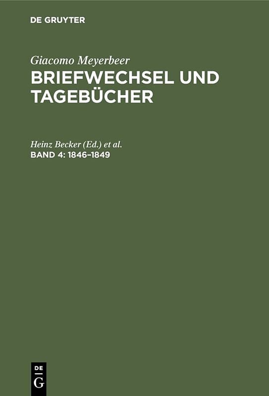 Giacomo Meyerbeer: Briefwechsel und Tagebücher / 18461849