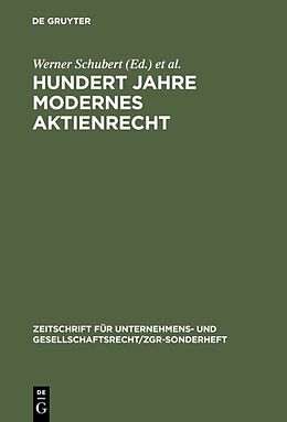 Fester Einband Hundert Jahre modernes Aktienrecht von Werner Schubert, Peter Hommelhoff