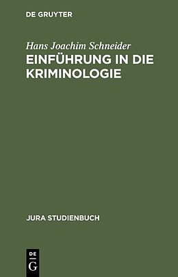 Fester Einband Einführung in die Kriminologie von Hans Joachim Schneider