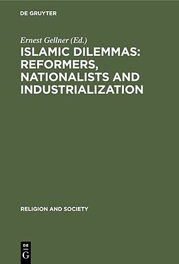 Livre Relié Islamic Dilemmas: Reformers, Nationalists and Industrialization de 