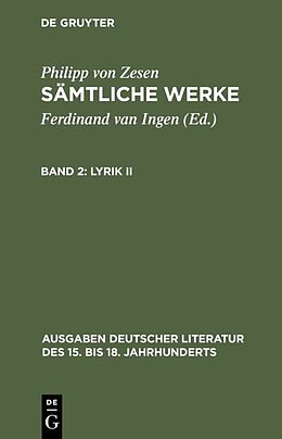 Fester Einband Philipp von Zesen: Sämtliche Werke / Lyrik II von Philipp von Zesen