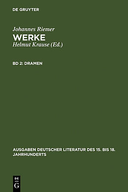 Fester Einband Johannes Riemer: Werke / Dramen von Johannes Riemer