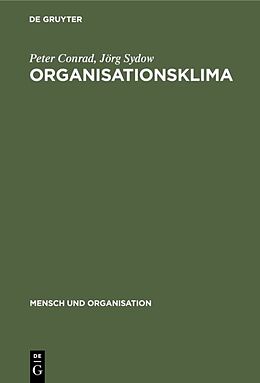 Fester Einband Organisationsklima von Peter Conrad, Jörg Sydow
