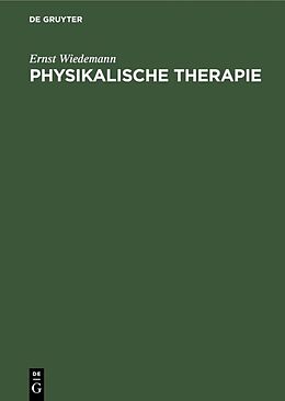 Fester Einband Physikalische Therapie von Ernst Wiedemann