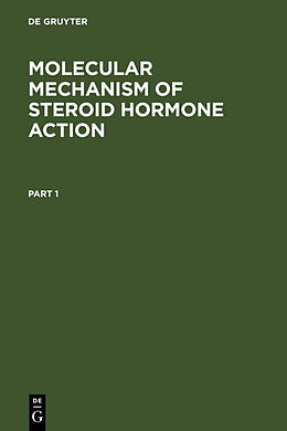 Livre Relié Molecular Mechanism of Steroid Hormone Action de 