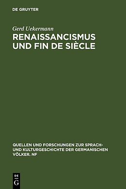 Fester Einband Renaissancismus und Fin de siècle von Gerd Uekermann
