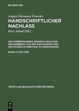 Fester Einband August Hermann Francke: Handschriftlicher Nachlass. Die Korrespondenz... / 17531762 von August Hermann Francke, Heinrich M. Mühlenberg