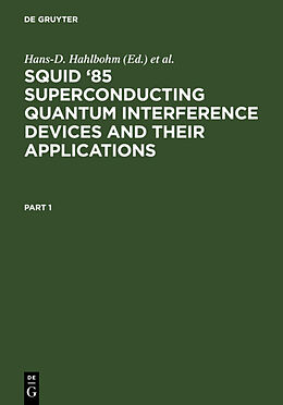 Livre Relié SQUID '85 Superconducting Quantum Interference Devices and their Applications de 