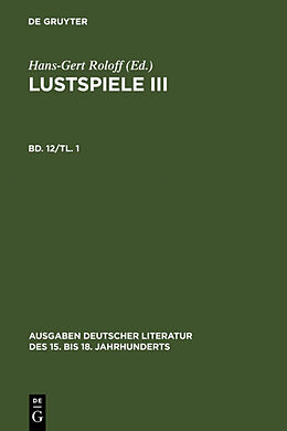 Fester Einband Christian Weise: Sämtliche Werke. / Lustspiele III. Erster Teil von Christian Weise