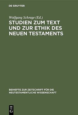 Fester Einband Studien zum Text und zur Ethik des Neuen Testaments von 