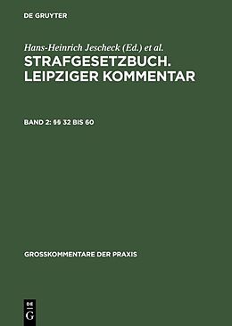 Fester Einband Strafgesetzbuch. Leipziger Kommentar / §§ 32 bis 60 von Hans-Heinrich Jescheck
