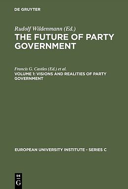 Livre Relié Visions and Realities of Party Government de 