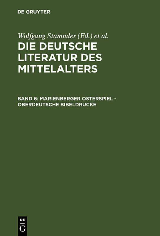 Die deutsche Literatur des Mittelalters / Marienberger Osterspiel - Oberdeutsche Bibeldrucke