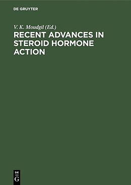 Fester Einband Recent Advances in Steroid Hormone Action von 