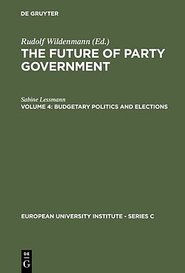 Livre Relié Budgetary Politics and Elections de Sabine Lessmann