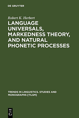 Livre Relié Language Universals, Markedness Theory, and Natural Phonetic Processes de Robert K. Herbert