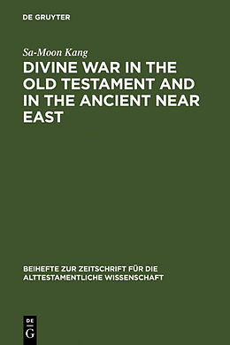 Fester Einband Divine War in the Old Testament and in the Ancient Near East von Sa-Moon Kang