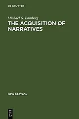 Fester Einband The Acquisition of Narratives von Michael G. Bamberg