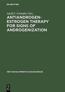 Fester Einband Antiandrogen-Estrogen Therapy for Signs of Androgenization von 