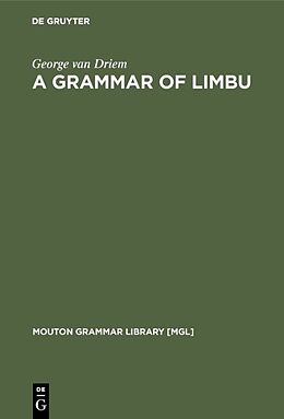 Livre Relié A Grammar of Limbu de George Van Driem