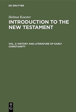 Livre Relié History and Literature of Early Christianity de Helmut Koester