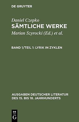 Fester Einband Daniel Czepko: Sämtliche Werke / Lyrik in Zyklen von Baruch de Spinoza