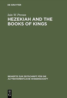 Fester Einband Hezekiah and the Books of Kings von Iain W. Provan
