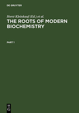 Livre Relié The Roots of Modern Biochemistry de 