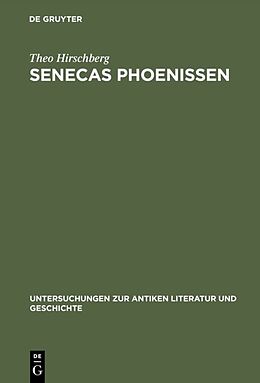 Fester Einband Senecas Phoenissen von Theo Hirschberg